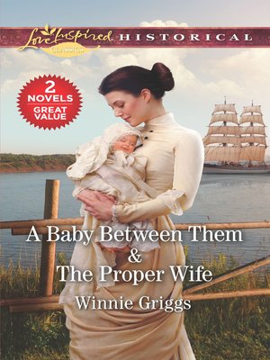 cover image of A Baby Between Them / The Proper Wife